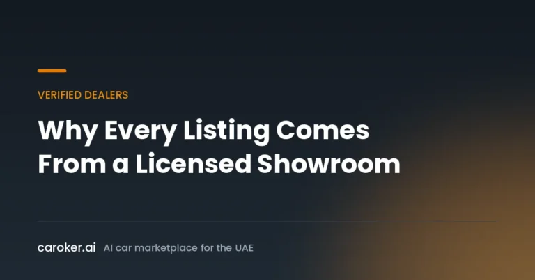 Caroker AI guide: why every listing comes from a licensed UAE showroom